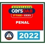 2ª Fase OAB XXXV (35º) Exame - Direito Penal  (CERS 2022)